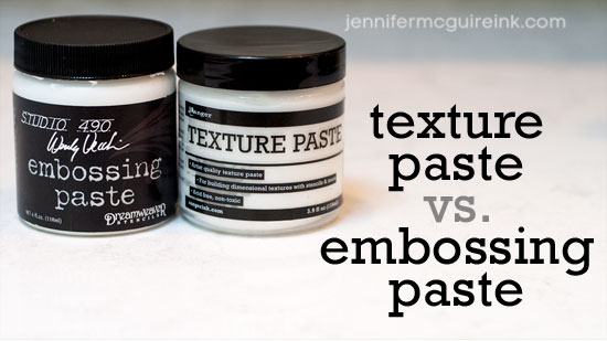 Video: Texture Paste vs. Embossing Paste + Giveaway - Jennifer McGuire  Ink