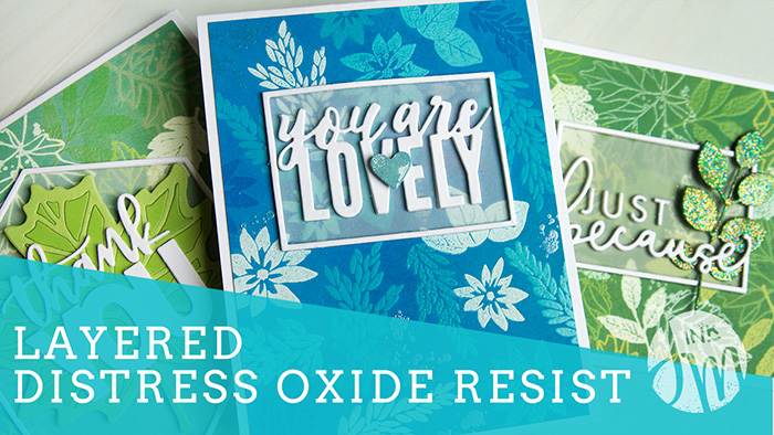 Layered Distress Oxide Resist Video by Jennifer McGuire Ink